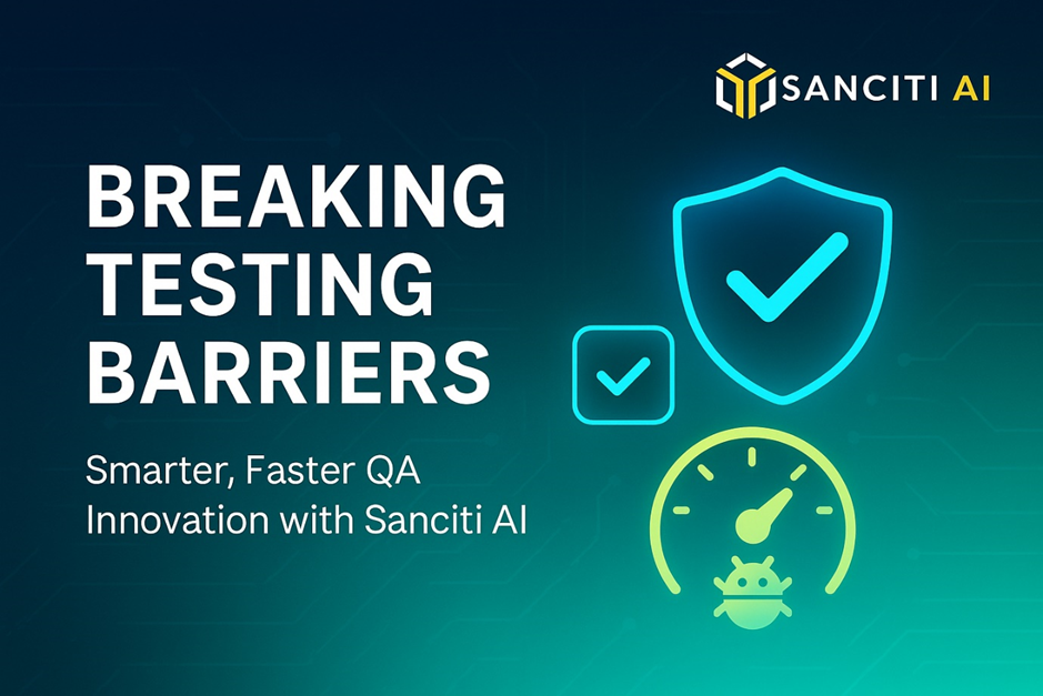 SANCITI AI | Human-Centric Approach to Streamline Testing and Innovation